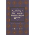 A Dictionary of New Mexico and Southern Colorado Spanish - Paperback