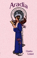 Aradia: The Gospel of the Witches - Paperback