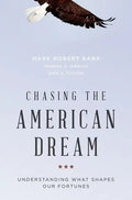 Chasing the American Dream: Understanding What Shapes Our Fortunes - Paperback