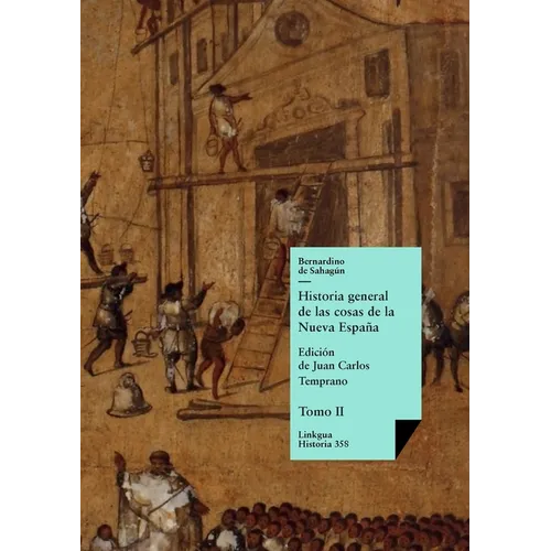Historia general de las cosas de la Nueva Espa?a - Paperback