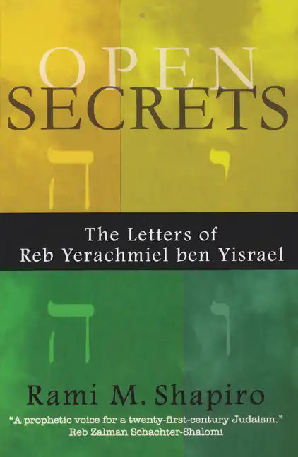 Open Secrets: The Letters of Reb Yerachmiel Ben Yisrael - Paperback
