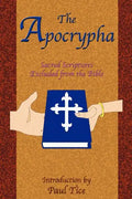 The Apocrypha: Sacred Scriptures Excluded from the Bible - Paperback