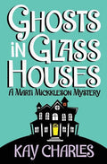 Ghosts in Glass Houses - Paperback