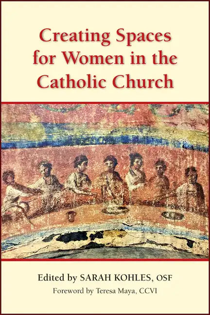 Creating Spaces for Women in the Catholic Church - Paperback