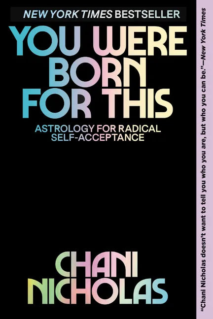 You Were Born for This: Astrology for Radical Self-Acceptance - Paperback