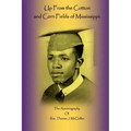 Up From the Cotton and Corn Fields of Mississippi - Paperback