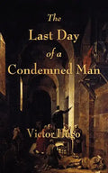 The Last Day of a Condemned Man - Paperback