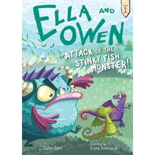 Ella and Owen 2: Attack of the Stinky Fish Monster! - Hardcover