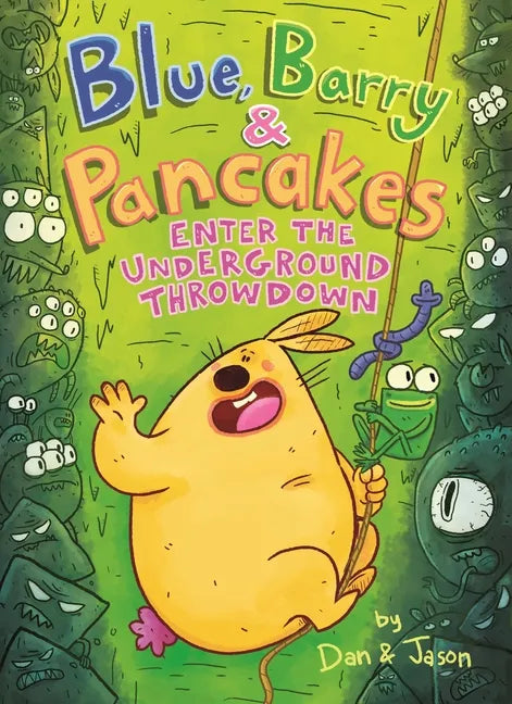 Blue, Barry & Pancakes: Enter the Underground Throwdown - Hardcover