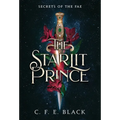 The Starlit Prince: Secrets of the Fae - Hardcover