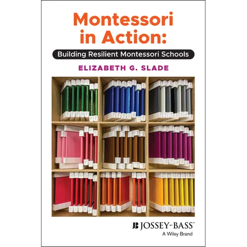 Montessori in Action: Building Resilient Montessori Schools - Paperback