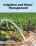 Irrigation and Water Management - Hardcover