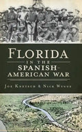 Florida in the Spanish American War - Hardcover