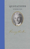 Quotations of Henry Ford - Hardcover