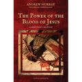 The Power of the Blood of Jesus: Large Print Edition - Paperback