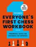 Everyone's First Chess Workbook: Fundamental Tactics and Checkmates for Improvers - 738 Practical Exercises - Paperback