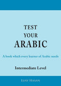 Test Your Arabic Part Two (Intermediate Level) - Paperback
