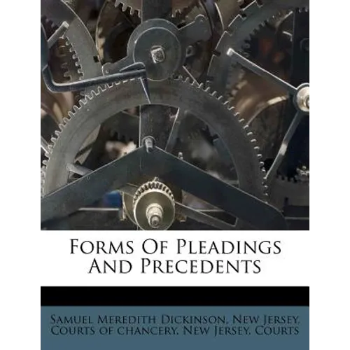 Forms Of Pleadings And Precedents - Paperback