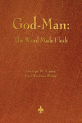 God-Man: The Word Made Flesh - Paperback