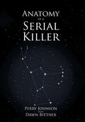 Anatomy of a Serial Killer - Hardcover