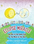 Eclipse Miracle: The Sun is the Same Size as The Moon in The Sky - Paperback