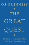 The Great Quest: Invitation to an Examined Life and a Sure Path to Meaning - Paperback