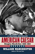 American Caesar: Douglas MacArthur 1880 - 1964 - Paperback