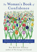 Woman's Book of Confidence: Meditations for Strength and Inspiration (Affirmations, Gift for Women, for Fans of Daily Rituals or a Year of Positive Th - Paperback