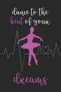 Dance To The Beat Of Your Dreams: Ballet and Dance Activity Book - Paperback