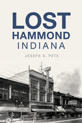 Lost Hammond, Indiana - Paperback