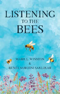 Listening to the Bees - Hardcover