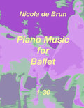 Piano Music for Ballet 1-30 - Paperback