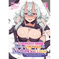 She's the Strongest Bride, But I'm Stronger in Night Battles: A Harem Chronicle of Advancing Through Cunning Tactics (Manga) Vol. 1 - Paperback