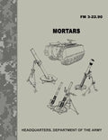 Mortars (FM 3-22.90) - Paperback