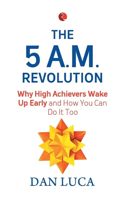 The 5 Am Revolution - Paperback