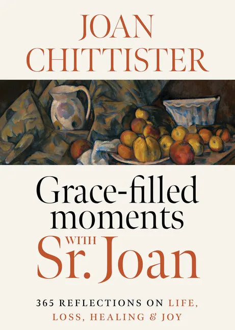 Grace-Filled Moments with Sr. Joan - Hardcover