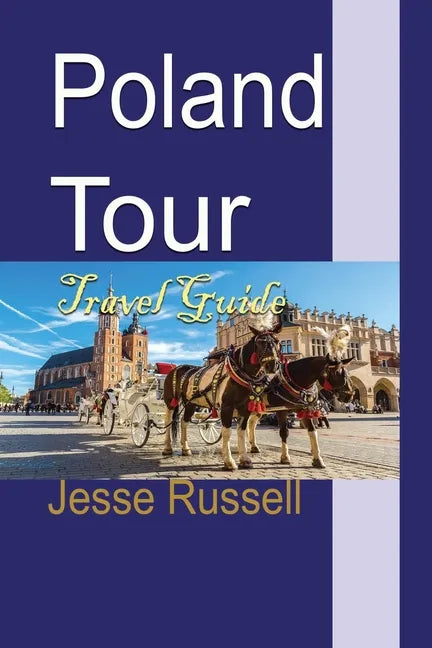 Poland Tour: Travel Guide - Paperback