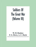 Soldiers Of The Great War (Volume III) - Paperback