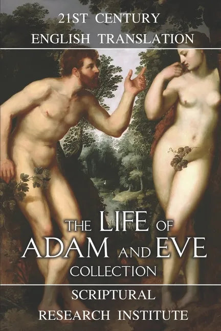 The Life of Adam and Eve Collection - Paperback