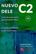 Nuevo Dele C2: Preparación para el examen. Modelos completos del examen DELE C2 - Paperback