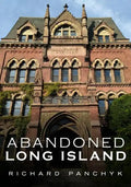 Abandoned Long Island - Paperback