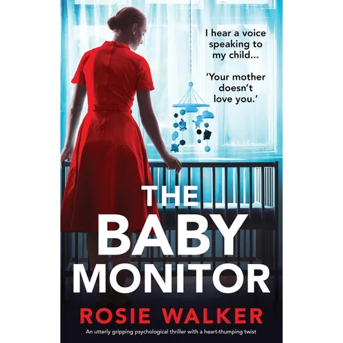 The Baby Monitor: An utterly gripping psychological thriller with a heart-thumping twist - Paperback