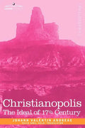 Christianopolis: An Ideal of the 17th Century - Paperback