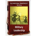 Military Leadership.By: United States. Department of the Army - Paperback