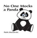 No One Mocks a Panda - Hardcover