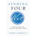 Finding Your Nxt: When You're Ready for the Life You Really Want - Paperback