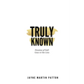 Truly Known: Devotions of God's Grace in Our Life - Paperback