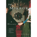 The Mirror: A History - Paperback