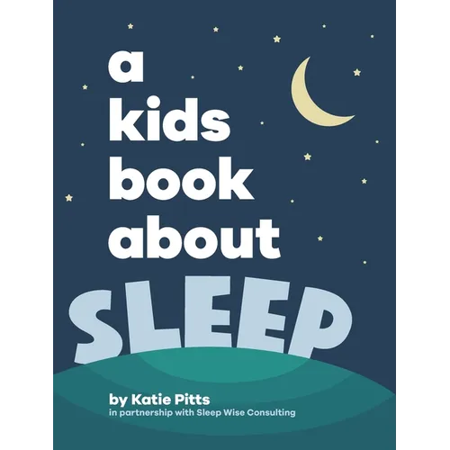 A Kids Book About Sleep - Hardcover