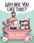 Why Are You Like This?: An Artbymoga Comic Collection - Paperback